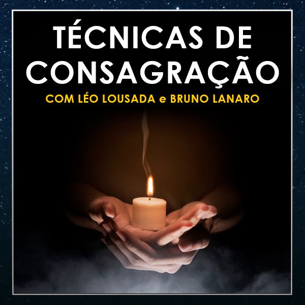 CURSO CDH - Técnicas de Consagração