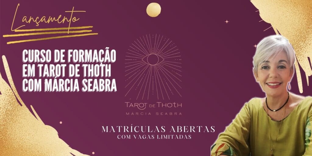 Curso de formação em Tarot de Thoth Márcia Seabra